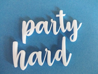 Acrylic word Party hard  min buy 3  120x35mm